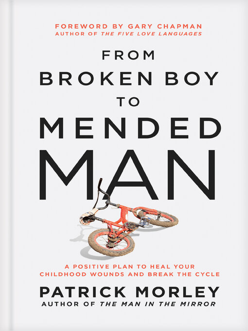 Title details for From Broken Boy to Mended Man by Patrick Morley - Available